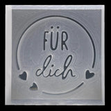 Seifenstempel "Für Dich" (Text)