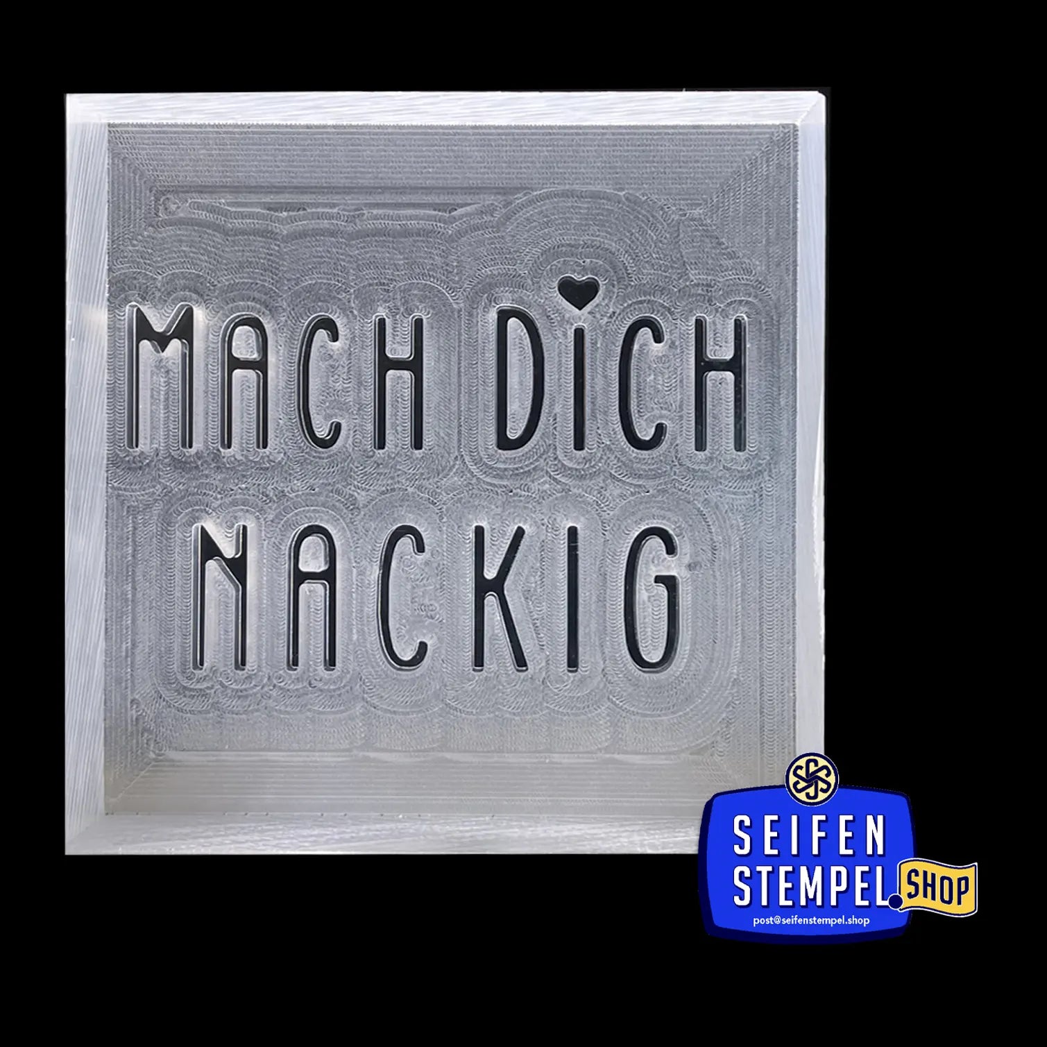 Seifenstempel "Mach Dich Nackig"